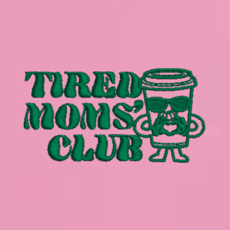 Вишивка Tired Moms' Club